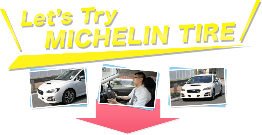 Let’s Try MICHELIN TIRE