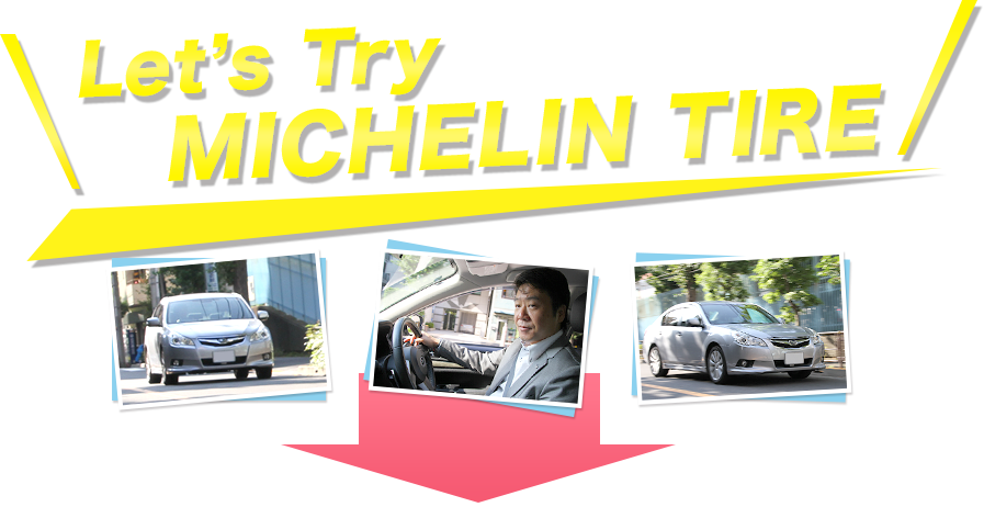 Let’s Try MICHELIN TIRE